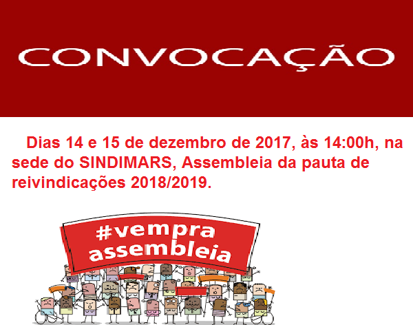 Assembléia geral  extraordinária: Dias 14 e 15.12.2017, às 14:00 horas.